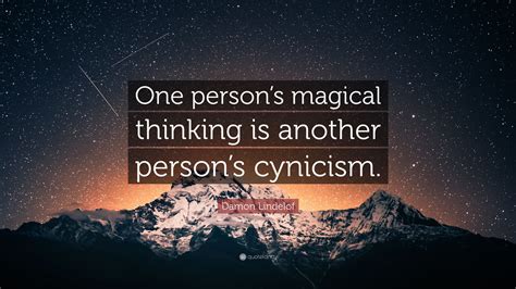Cynicism and magic